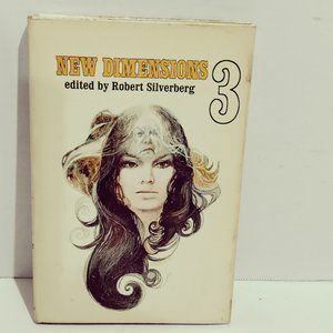 New Dimensions 3 edited by Robert Silverberg 1973 Book Club Edition